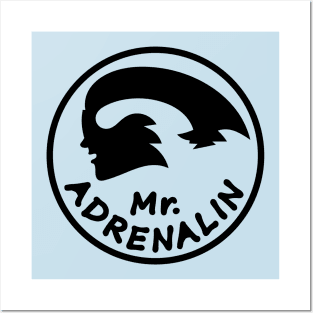 Mr. Adrenalin cycling Posters and Art